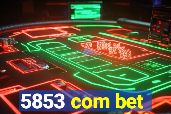 5853 com bet